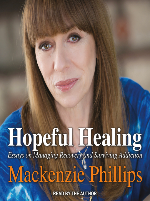 Title details for Hopeful Healing by Mackenzie Phillips - Available